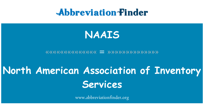 NAAIS: North American Association of Inventory Services