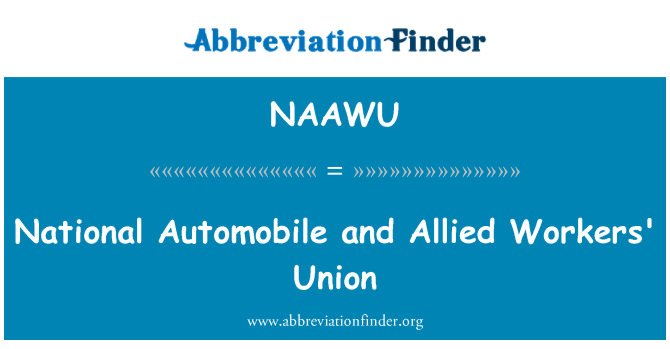 NAAWU: Nationella bil och Allied Workers' Union