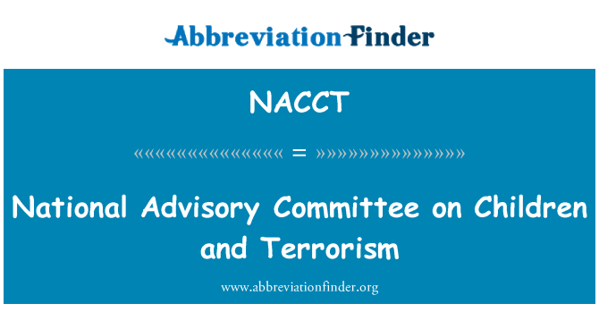 NACCT: Национален консултативен комитет по деца и тероризма