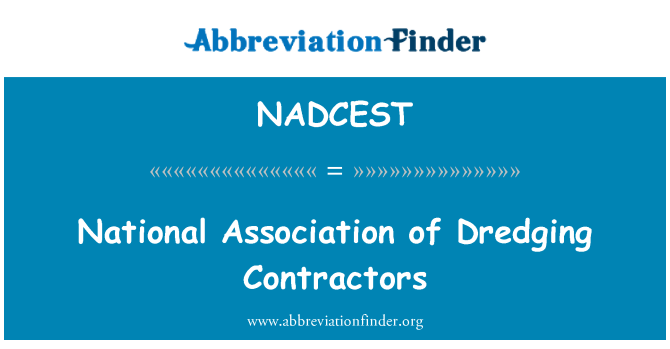 NADCEST: National Association of Dredging Contractors