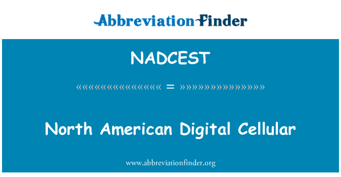NADCEST: Nordamerikanische Digital Cellular