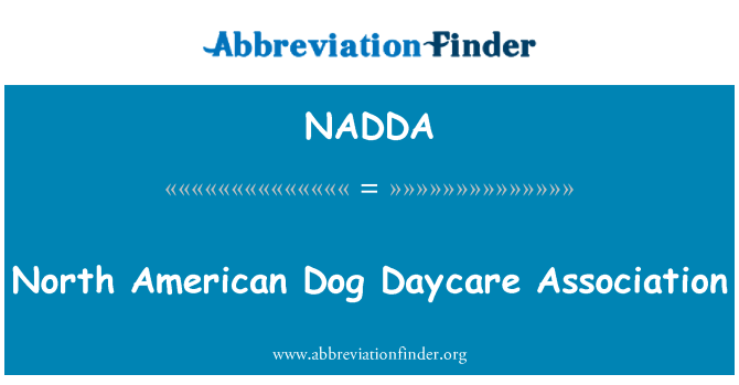 NADDA: North American Dog Daycare Association