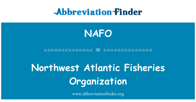 NAFO: Northwest Atlantic Fisheries Organization