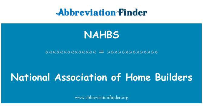 NAHBS: National Association of Home Builders
