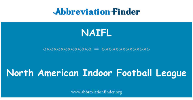NAIFL: 북아메리카 실내 풋볼 리그