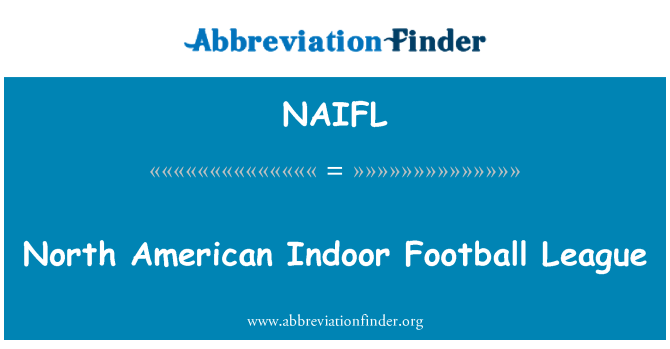 NAIFL: North American Indoor Football League