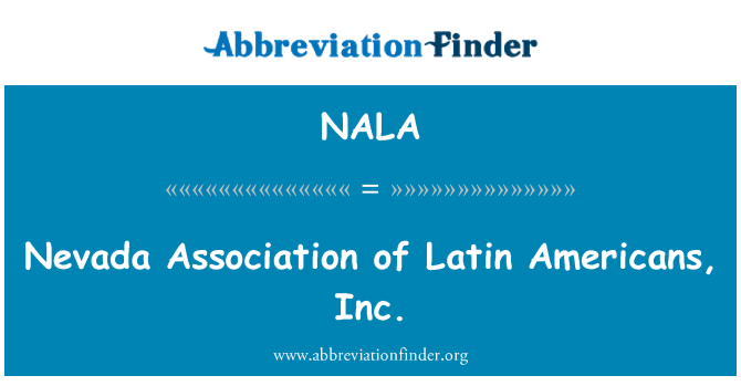 NALA: Nevada asociace Latinoameričané, Inc.