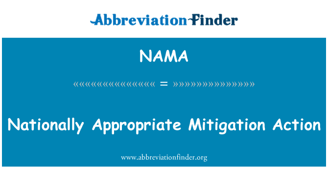 NAMA: Nationally Appropriate Mitigation Action