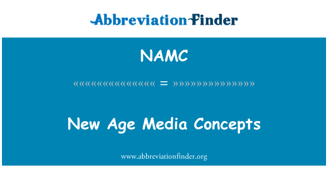 NAMC: New Age média pojmy