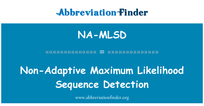 NA-MLSD: ตรวจสอบลำดับความเป็นไปได้สูงสุดไม่ใช่แบบอะแดปทีฟ