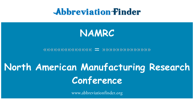 NAMRC: Conferència de recerca de fabricació nord-americana