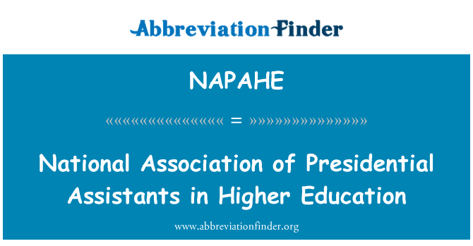 NAPAHE: Associazione nazionale degli assistenti presidenziali nell'istruzione superiore