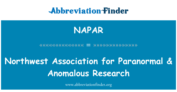 NAPAR: ตะวันตกเฉียงเหนือสมาคมวิจัยอาถรรพณ์คุ้ม Anomalous ค่า