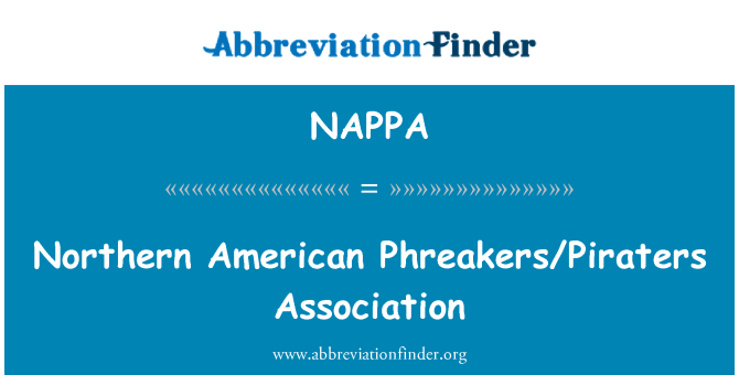 NAPPA: Northern American Phreakers/Piraters Association