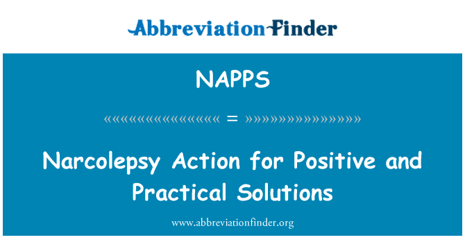 NAPPS: Narcolepsy Action for Positive and Practical Solutions