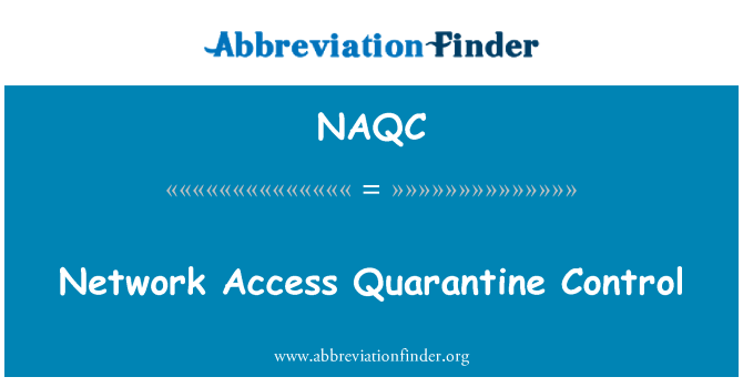 NAQC: Καραντίνα ο έλεγχος πρόσβασης δικτύου