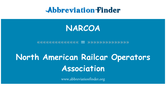 NARCOA: North American Railcar Operators Association