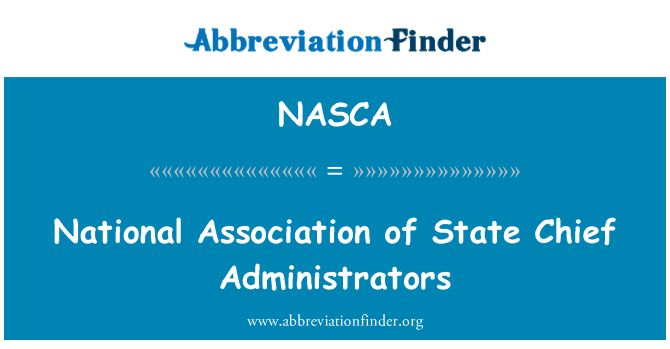 NASCA: National Association of State Chief Administrators