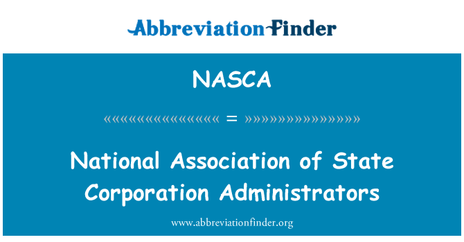 NASCA: National Association of State Corporation Administrators