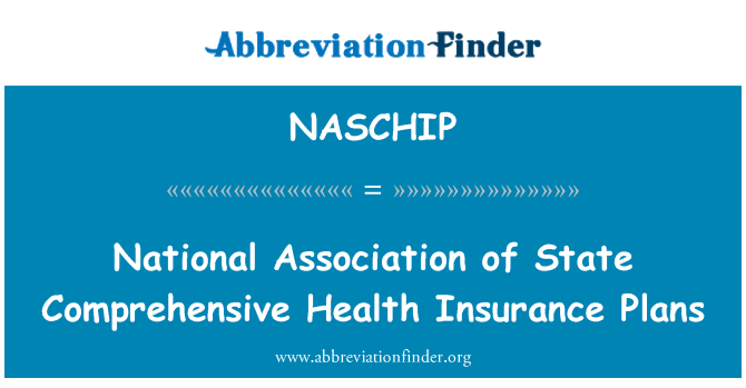 NASCHIP: Национальная ассоциация государственное медицинское страхование планы