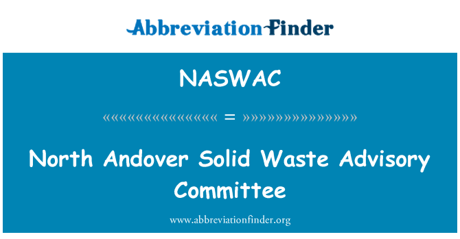 NASWAC: North Andover Solid Waste Advisory Committee