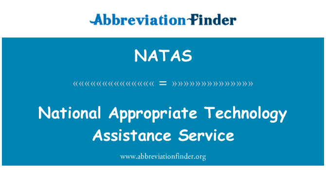 NATAS: National Appropriate Technology Assistance Service