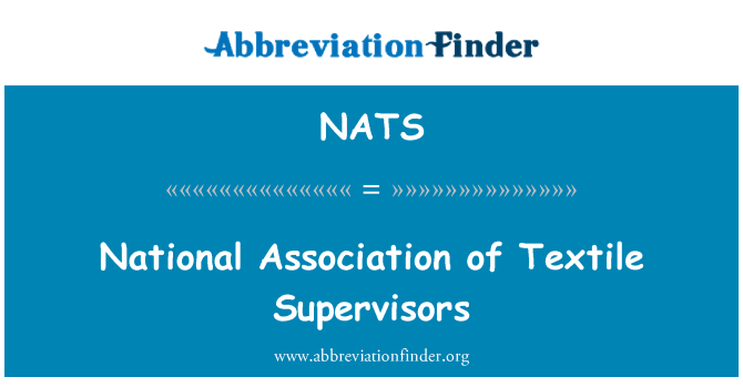 NATS: Associação Nacional de autoridades de supervisão de têxteis