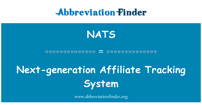 NATS: Next-generation Affiliate Tracking System