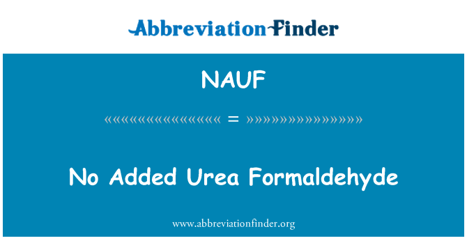 NAUF: Ebda miżjud ta ' l-Urea Formaldehyde