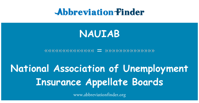 NAUIAB: National Association of Unemployment Insurance Appellate Boards
