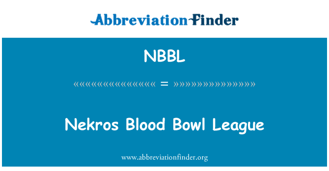 NBBL: Nekros krvné misa ligy