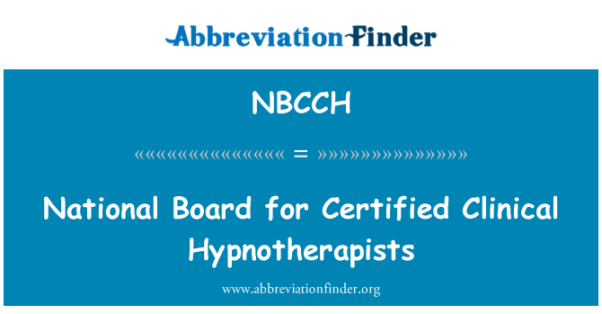 NBCCH: National Board for Certified Clinical Hypnotherapists