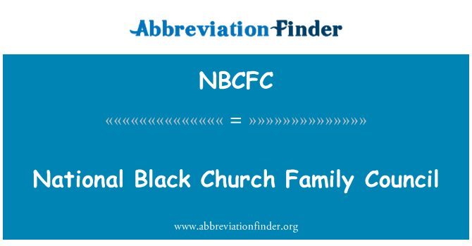 NBCFC: Igreja de preto Nacional Conselho familiar