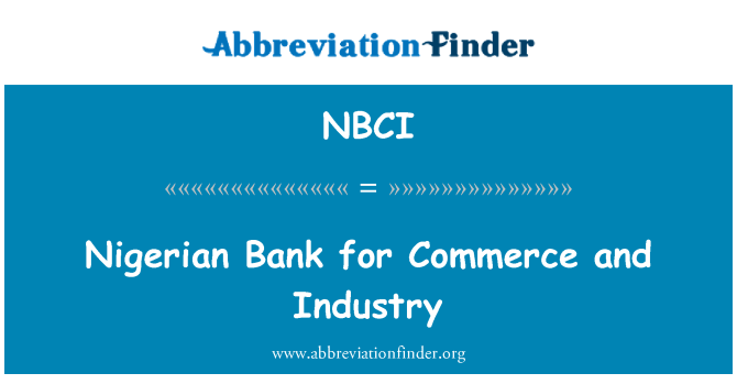 NBCI: Nigerian Bank for Commerce and Industry