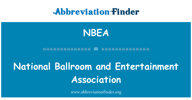 NBEA: Ballroom nazzjonali u l-assoċjazzjoni ta ' divertiment
