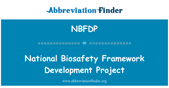 NBFDP: 国立バイオ セーフティ フレームワーク開発プロジェクト