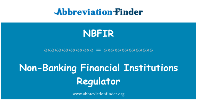 NBFIR: Nebankovní finanční instituce regulátor