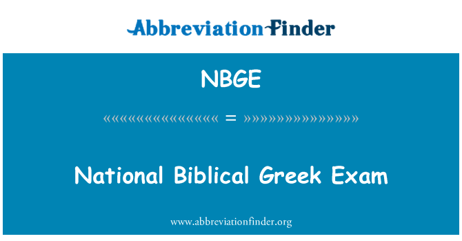 NBGE: Negara bible Greek peperiksaan