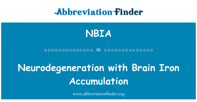 NBIA: Neurodegeneration मस्तिष्क लौह संचय के साथ