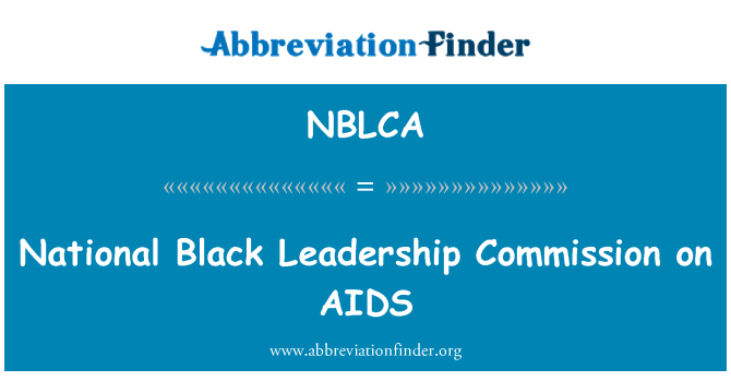 NBLCA: National Black Leadership Commission on AIDS