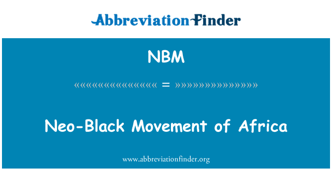 NBM: Mouvman neo-nwa Afrik