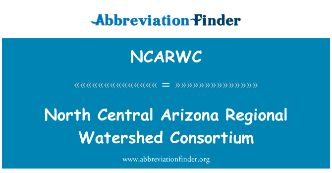 NCARWC: North Central Arizona piirkondliku Watershed konsortsiumi
