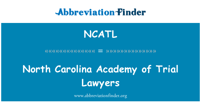 NCATL: North Carolina Academie van proces advocaten