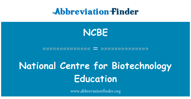 NCBE: ศูนย์การศึกษาเทคโนโลยีชีวภาพแห่งชาติ