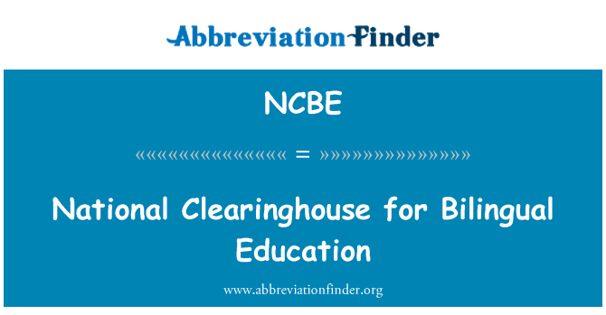 NCBE: Clearinghouse kebangsaan bagi pendidikan dwibahasa