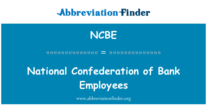 NCBE: สมาพันธ์แห่งชาติของพนักงานธนาคาร