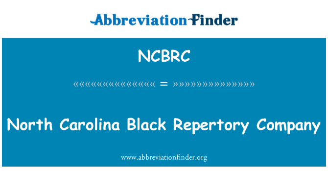 NCBRC: North Carolina Black Repertory Company