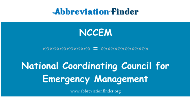 NCCEM: National Coordinating Council for Emergency Management