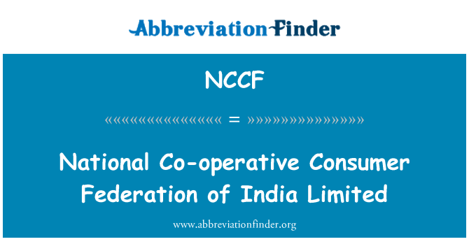 NCCF: Nationale Genossenschaft Consumer Federation of India Limited