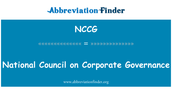 NCCG: Del Consell Nacional de govern corporatiu